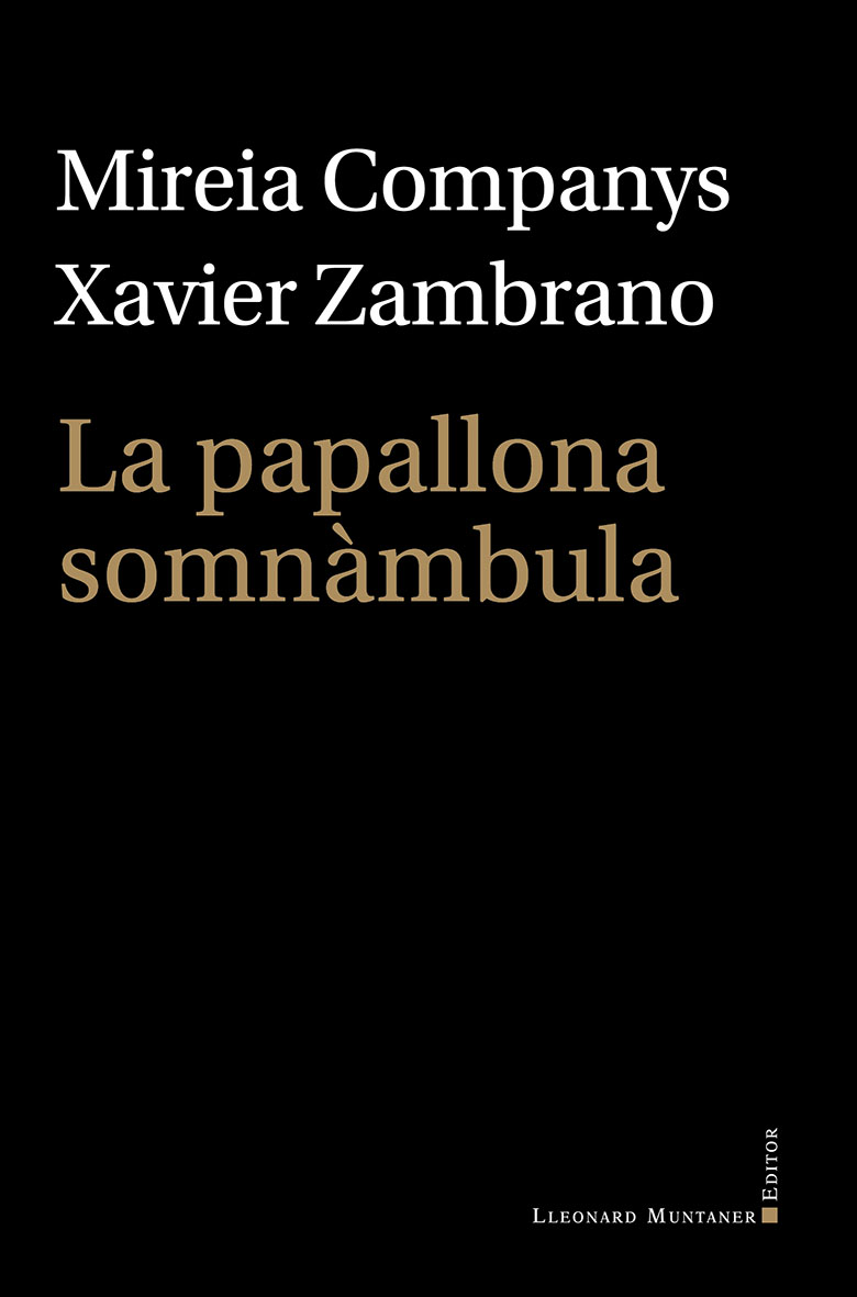 la papallona somnambula
