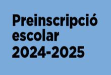 Preinscripci escolar 2024-2025